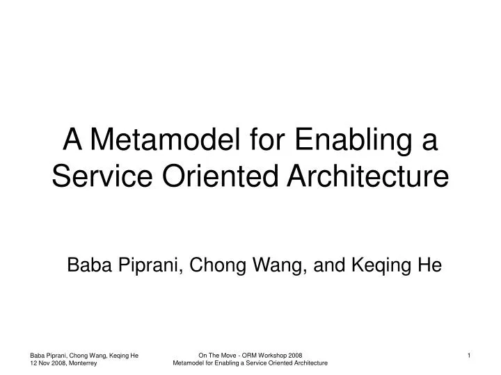 PPT - A Metamodel for Enabling a Service Oriented Architecture ...