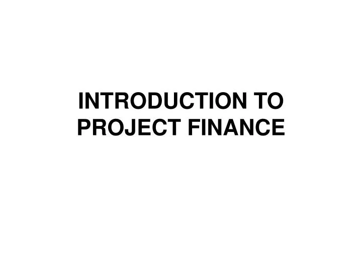 introduction to project finance n.