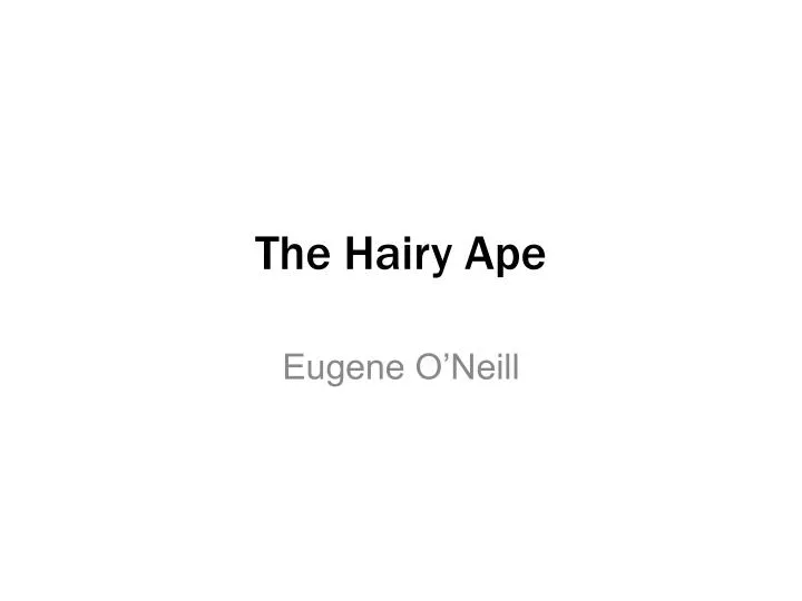 the hairy ape n.