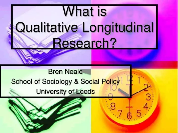 PPT What Is Qualitative Longitudinal Research PowerPoint 