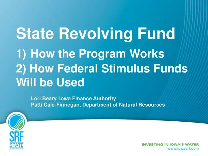 PPT State Revolving Fund 1) How the Program Works 2) How Federal