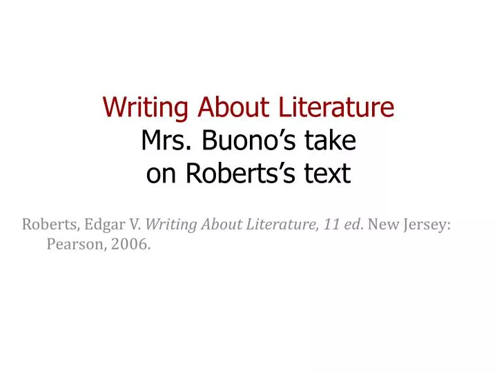 writing about literature mrs buono s take on roberts s text n.