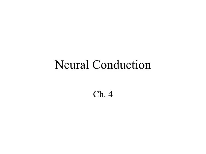 neural conduction n.