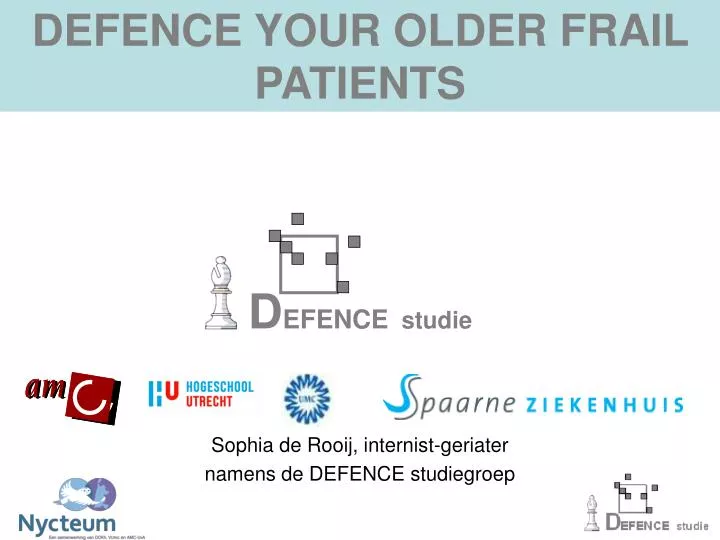 defence your older frail patients n.