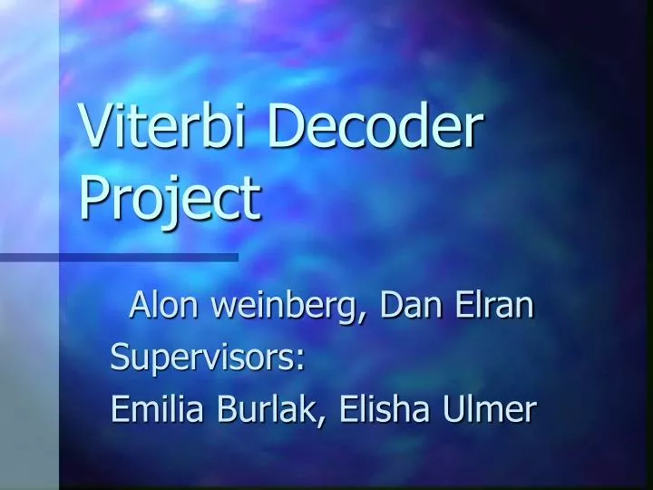 PPT Viterbi Decoder Project PowerPoint Presentation, free download