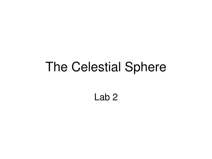 the celestial sphere n.