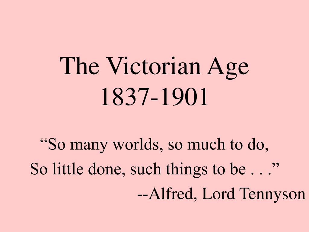 PPT - The Victorian Age 1837-1901 PowerPoint Presentation, free ...