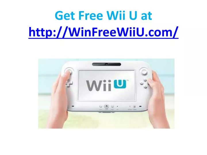get free wii u at http winfreewiiu com n.