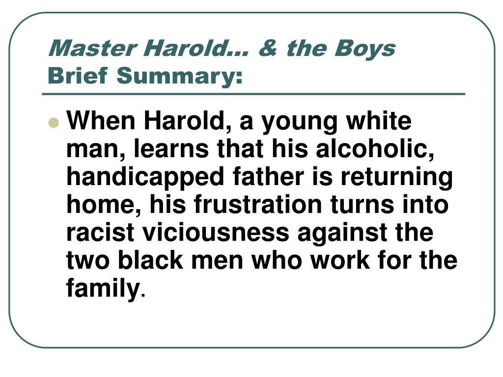 summary of master harold and the boy