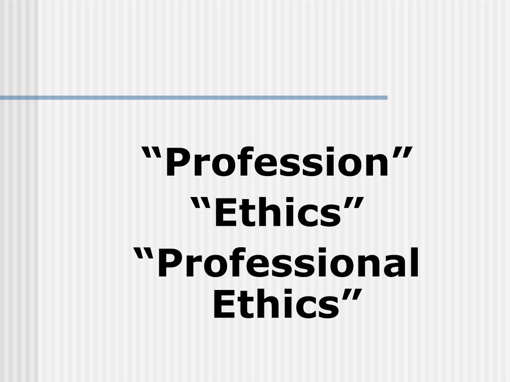 Ppt Professional Ethics Powerpoint Presentation Free Download Id