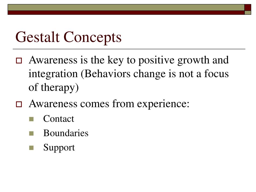 PPT - Gestalt Therapy PowerPoint Presentation, free download - ID:1283509