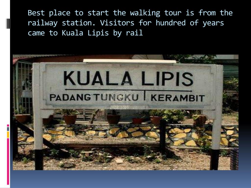 kuala lipis walking tour