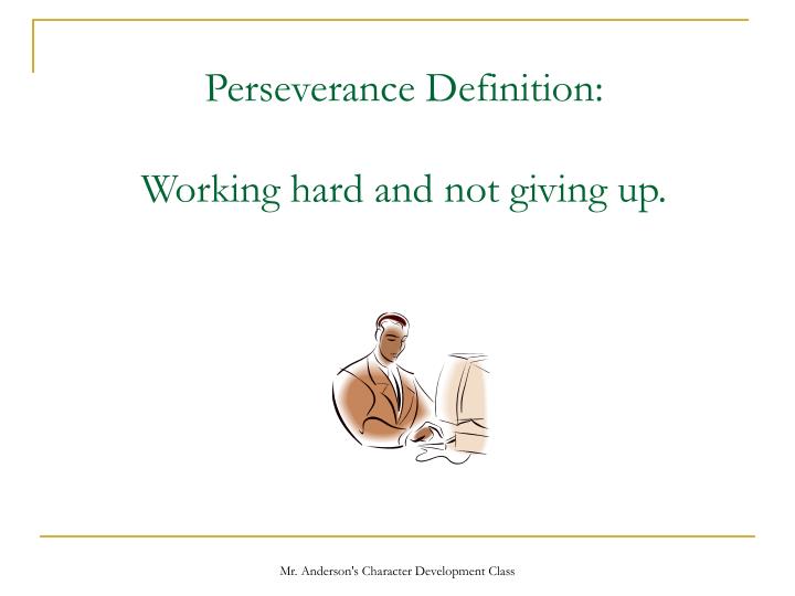 definition of perseverence essay Free essay: luis manuel flores denogean in the poem, beowulf, perseverance can be perceived as one of the most important factors for the success of the main. definition of perseverence essay Free essay: luis manuel flores denogean in the poem, beowulf, perseverance can be perceived as one of the most important factors for the success of the main.