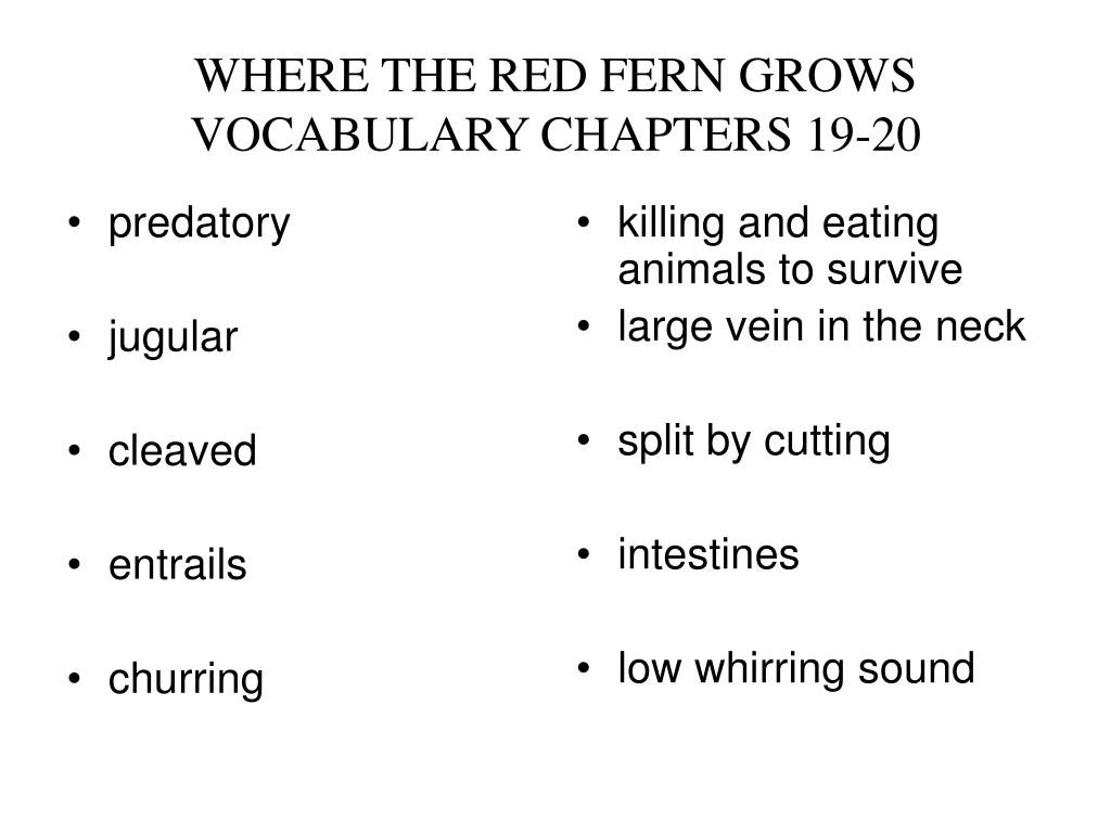 Ppt Where The Red Fern Grows Vocabulary Chapters 1 3 Powerpoint Ppt Where The Red Fern Grows Vocabulary Chapters 1 3 Powerpoint