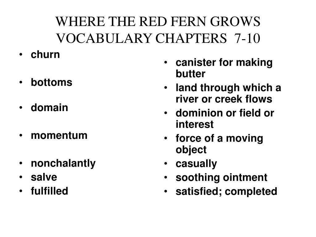 Ppt Where The Red Fern Grows Vocabulary Chapters 1 3 Powerpoint Ppt Where The Red Fern Grows Vocabulary Chapters 1 3 Powerpoint