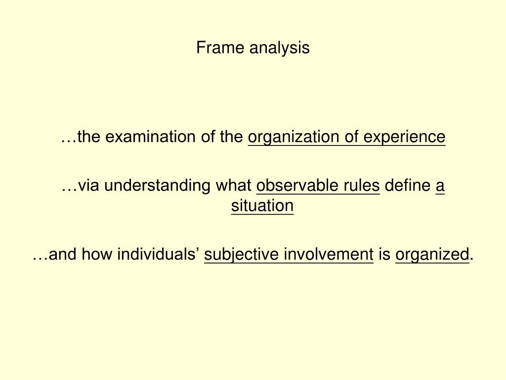 PPT - Erving Goffman: Self, interactionism,dramaturgy & frame analysis  PowerPoint Presentation - ID:1285207