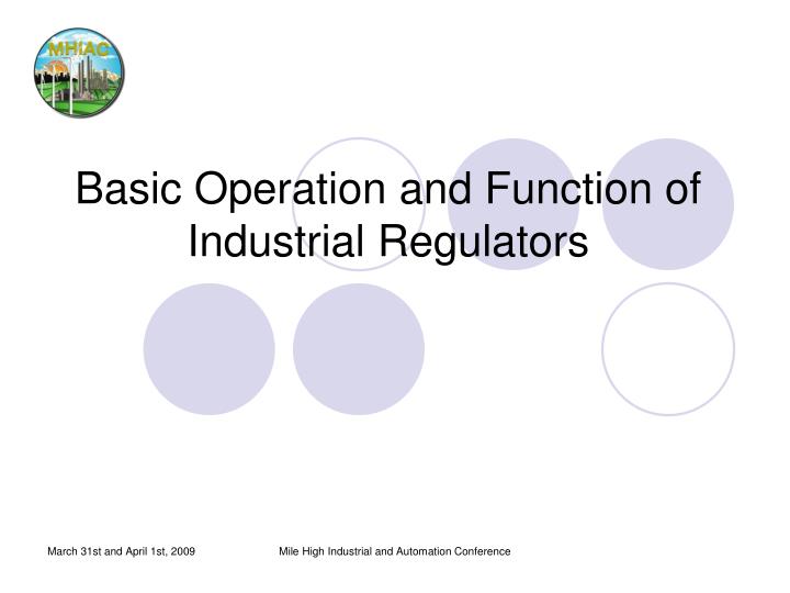 basic operation and function of industrial regulators n.
