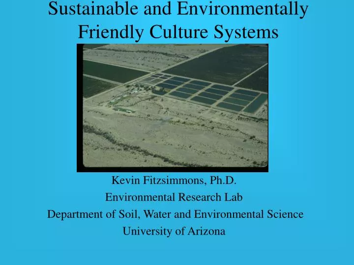 sustainable and environmentally friendly culture systems n.
