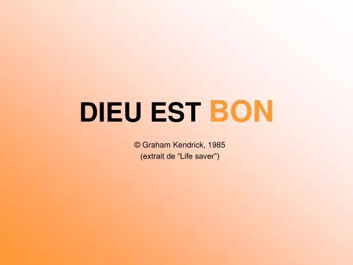PPT DIEU EST BON PowerPoint Presentation, free download ID1286620