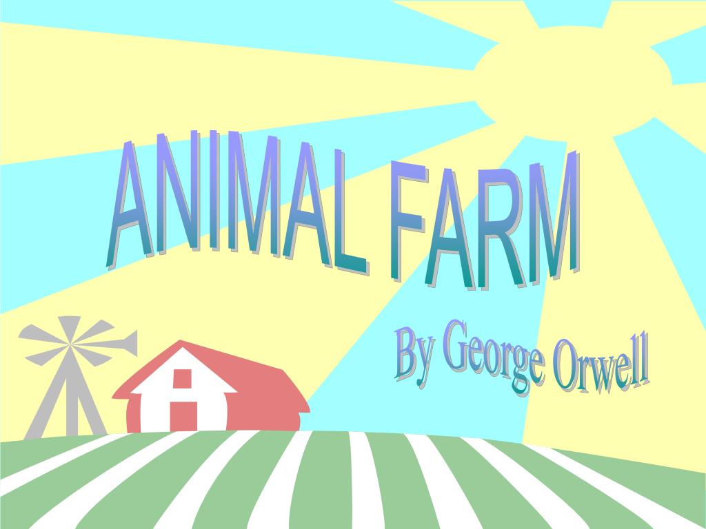 PPT - ANIMAL FARM PowerPoint Presentation, free download - ID:1288858