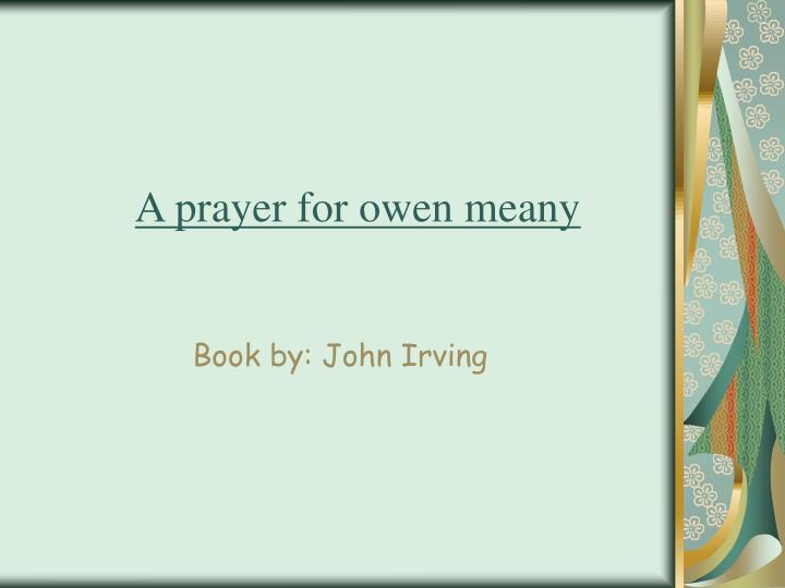 a prayer for owen meany book a prayer for owen meany book