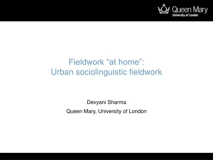 fieldwork at home urban sociolinguistic fieldwork n.