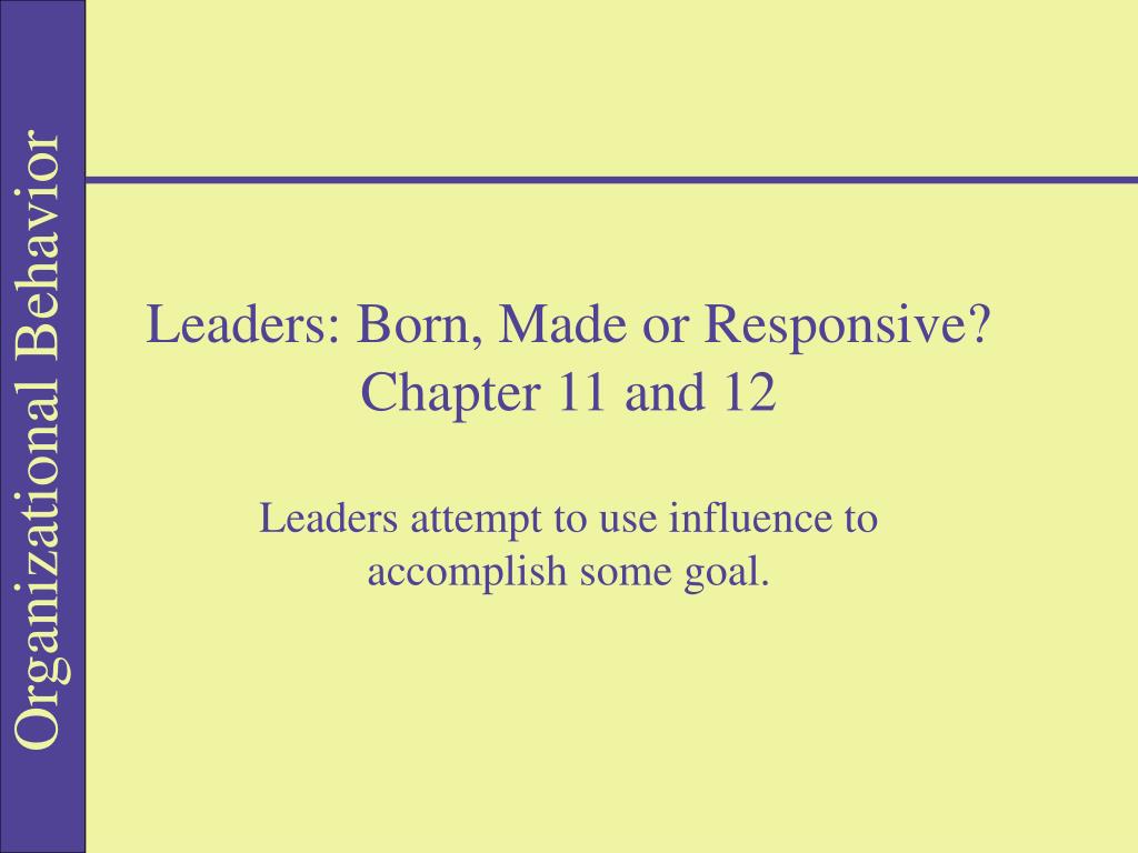 born leaders vs made leaders