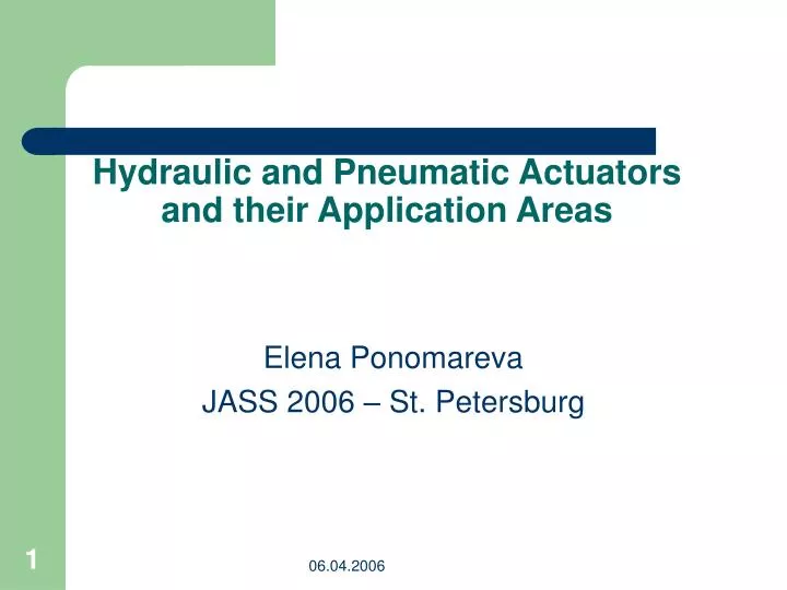 hydraulic and pneumatic actuators and their application areas n.