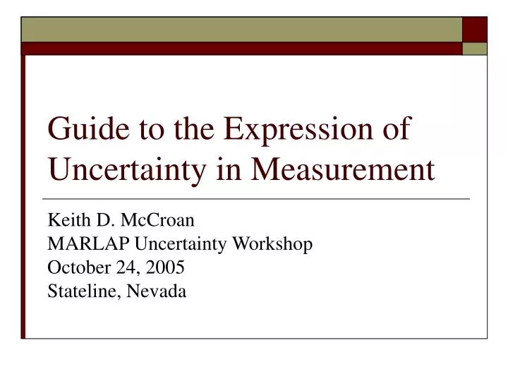PPT - Guide to the Expression of Uncertainty in Measurement PowerPoint