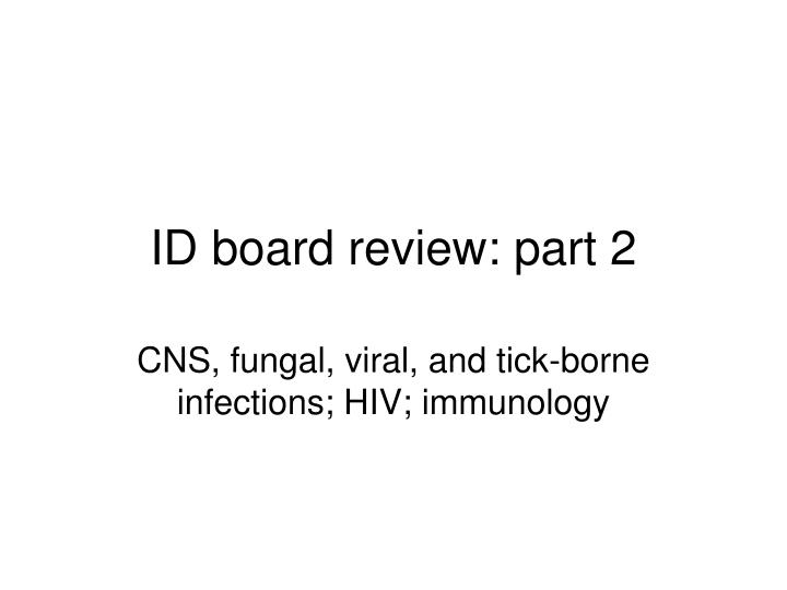 PPT ID board review part 2 PowerPoint Presentation, free download