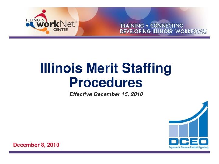 illinois merit staffing procedures effective december 15 2010 n.
