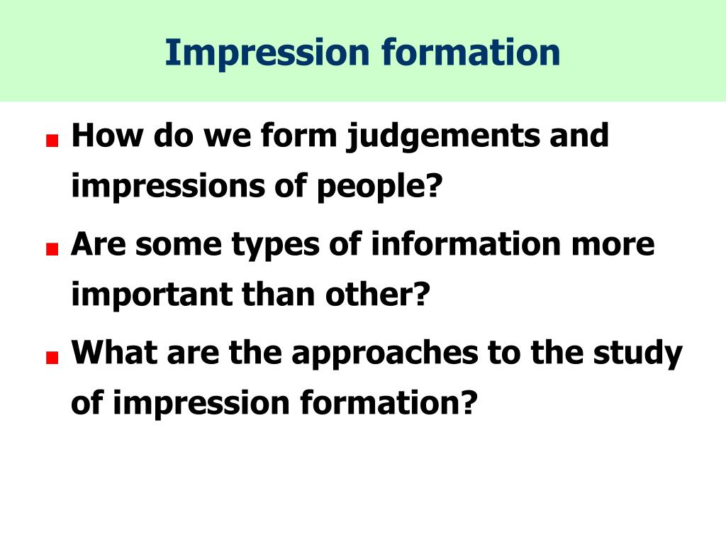 ppt impression formation powerpoint presentation id 1296344 impression formation