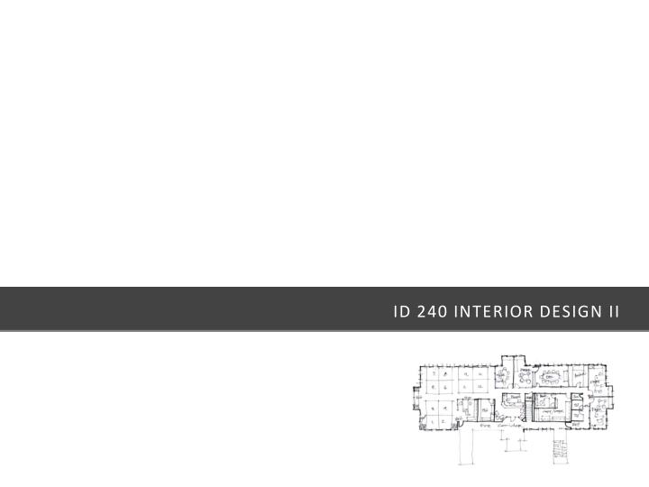 id 240 interior design ii n.