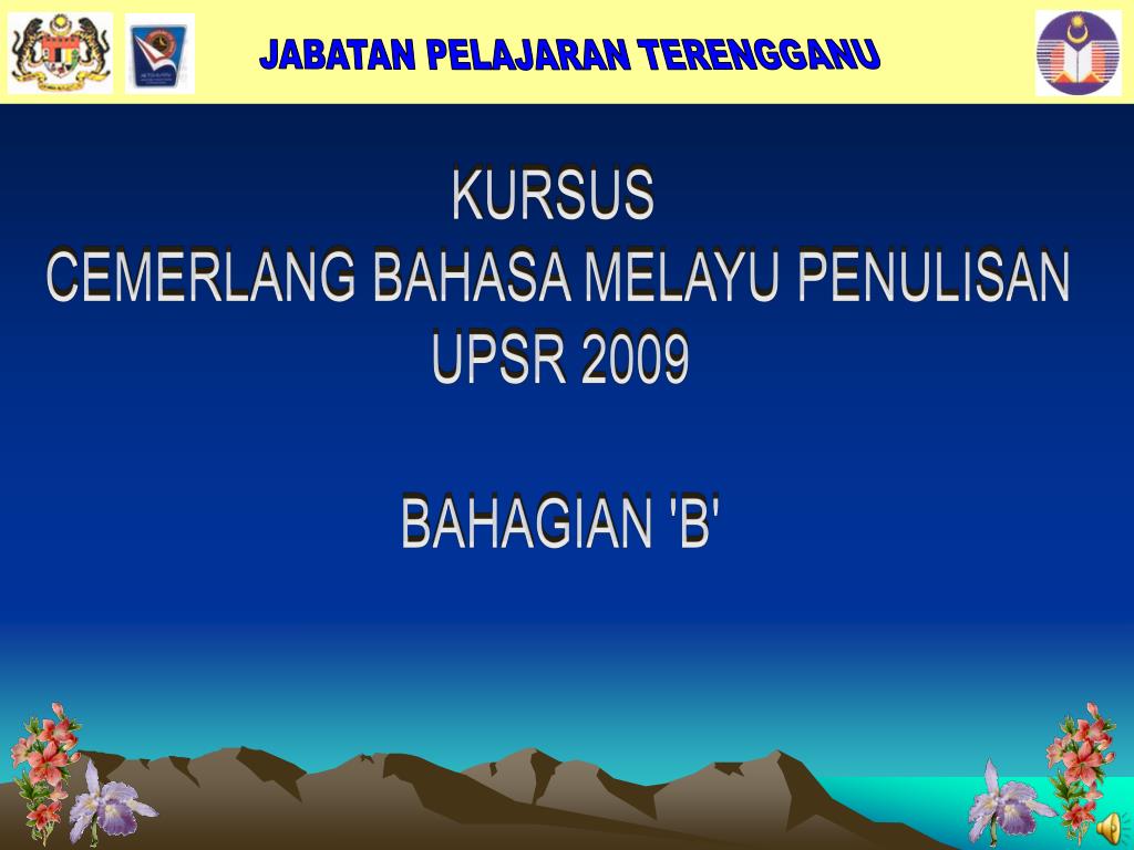 PPT - KURSUS CEMERLANG BAHASA MELAYU PENULISAN UPSR 2009 