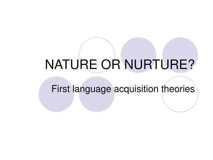 child language acquisition nature or nurture child language acquisition nature or nurture