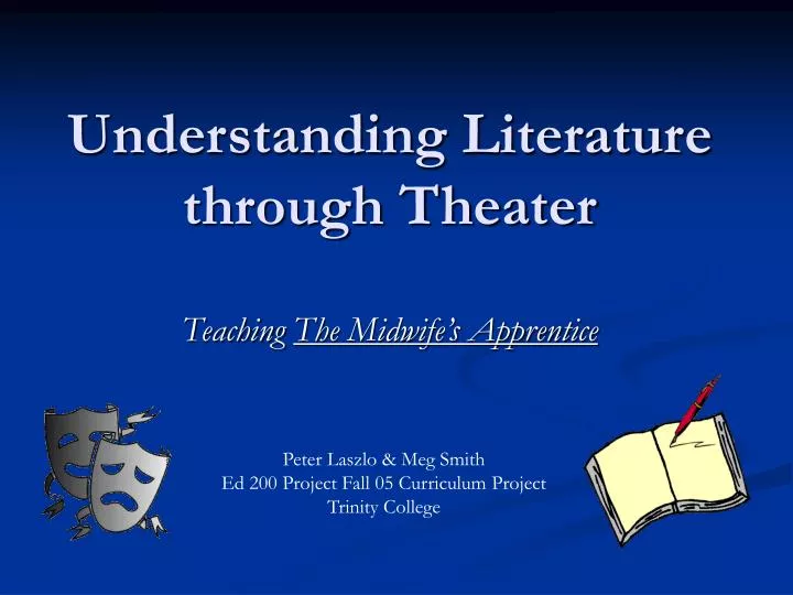 PPT Understanding Literature through Theater PowerPoint Presentation