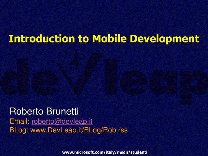 Ppt Introduction To Mobile Development Powerpoint Presentation Free Ppt Introduction To Mobile Development Powerpoint Presentation Free