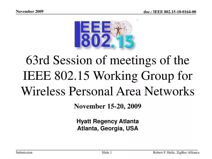 63rd session of meetings of the ieee 802 15 working group for wireless personal area networks n.