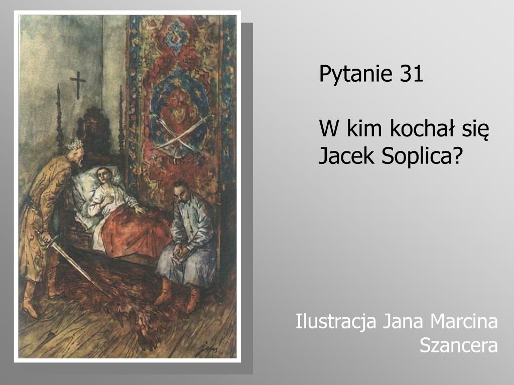 Czemu Jacek Soplica Zabił Stolnika PPT - Pan Tadeusz Adama Mickiewicza PowerPoint Presentation, free