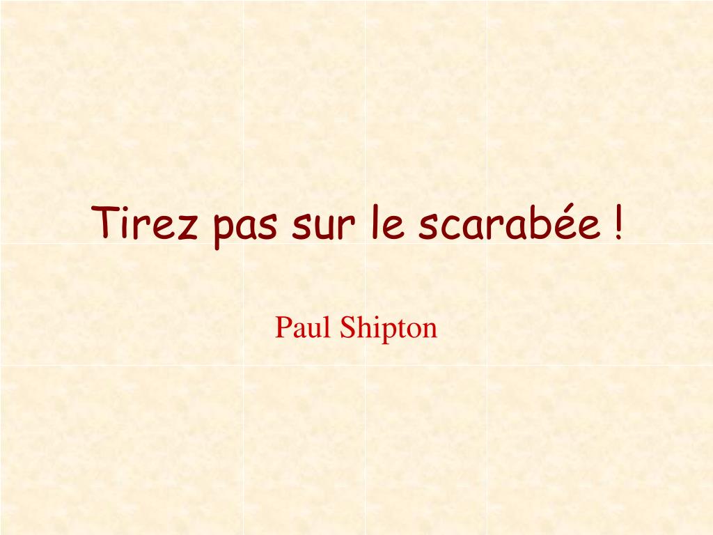 Tirez Pas Sur Le Scarabée Question Reponse PPT - Lecture d’une œuvre intégrale au CM2 PowerPoint Presentation - ID