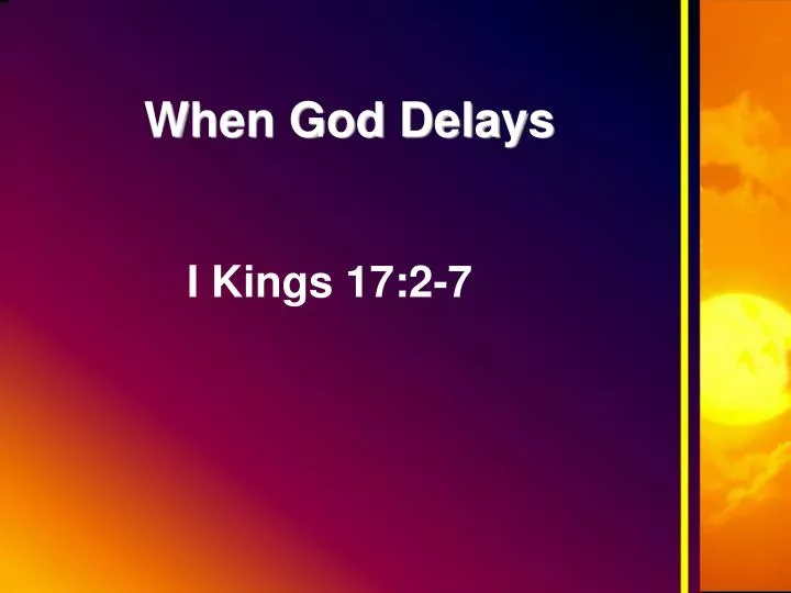 when god delays n.
