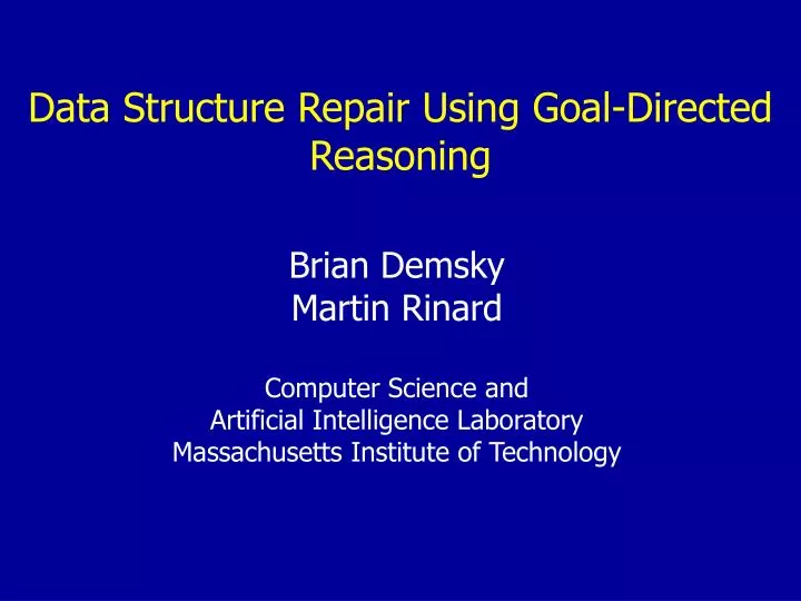 data structure repair using goal directed reasoning n.