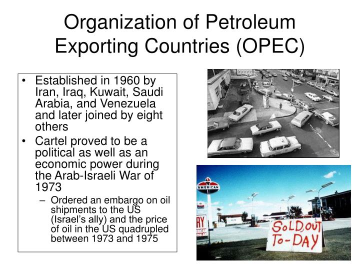 an analysis of the gas war and the organization of petroleum exporting countries The 1973 oil crisis began in october 1973 when the members of the organization of arab petroleum exporting countries proclaimed an oil embargothe embargo was targeted at nations perceived as supporting israel during the yom kippur war. an analysis of the gas war and the organization of petroleum exporting countries The 1973 oil crisis began in october 1973 when the members of the organization of arab petroleum exporting countries proclaimed an oil embargothe embargo was targeted at nations perceived as supporting israel during the yom kippur war.