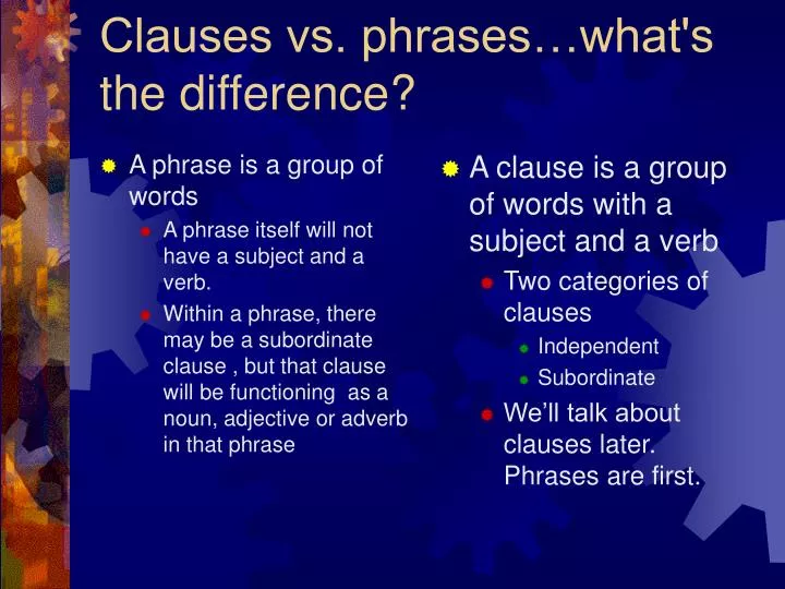 ppt-clauses-vs-phrases-what-s-the-difference-powerpoint-presentation-id-1309659