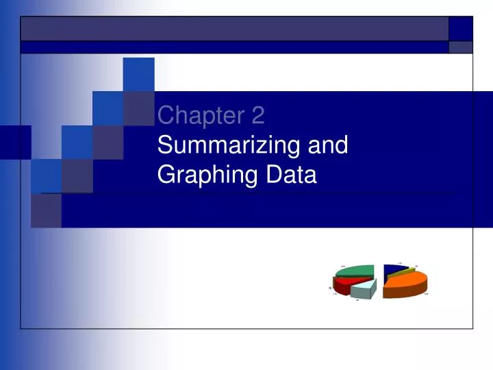 PPT - Chapter 2 Summarizing and Graphing Data PowerPoint Presentation ...