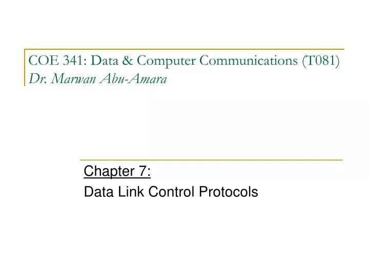 coe 341 data computer communications t081 dr marwan abu amara n.