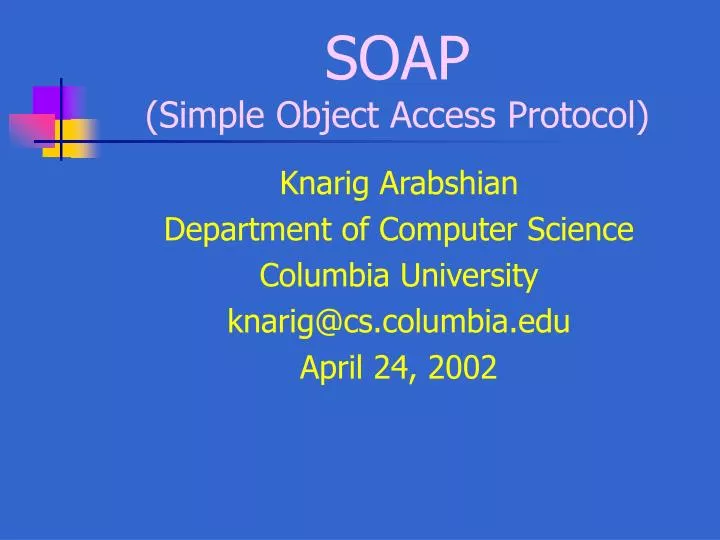 soap simple object access protocol n.