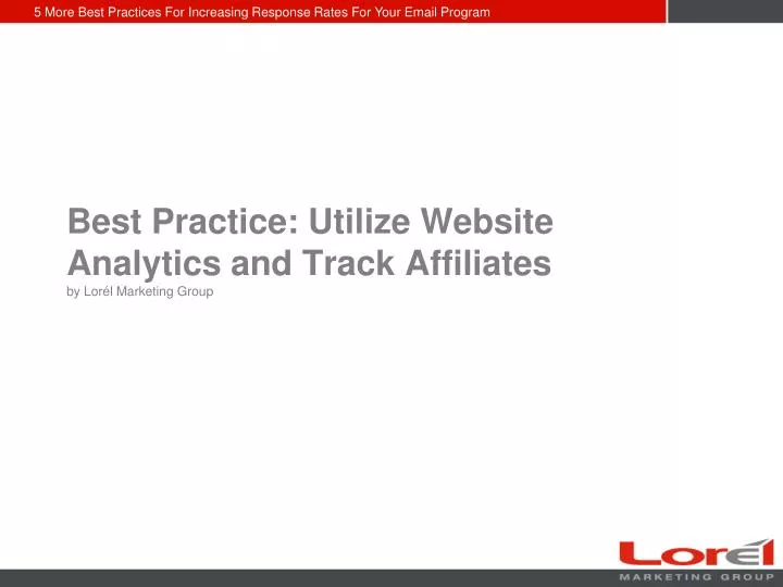 best practice utilize website analytics and track affiliates by lor l marketing group n.