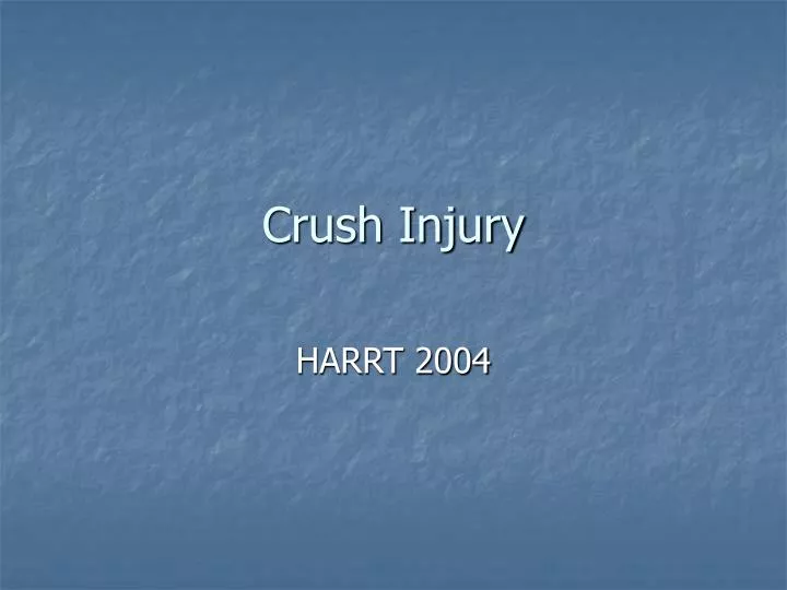 PPT Crush Injury PowerPoint Presentation, free download ID1315780