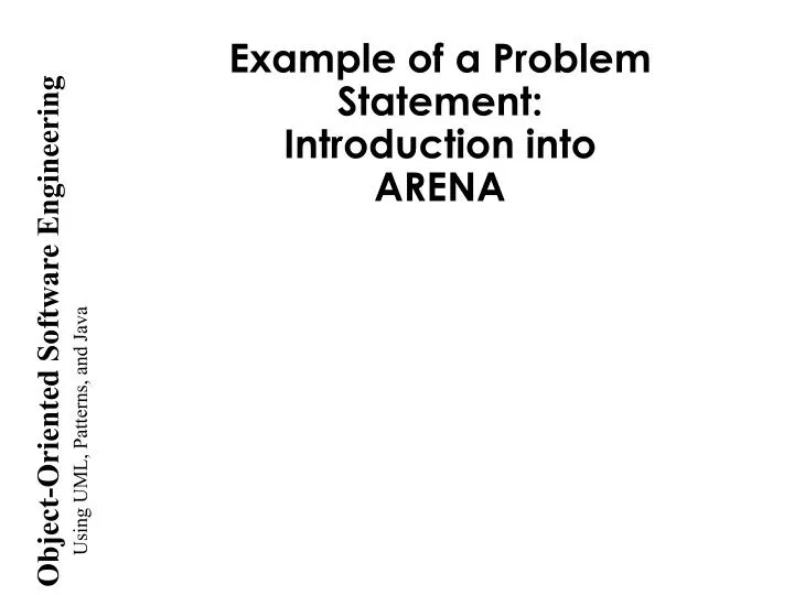 PPT - Example of a Problem Statement: Introduction into ARENA ...
